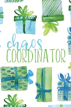 Paperback Chaos Coordinator: Christmas Planner - Organize The Holidays - With Gift List, Cards Tracker, Menu Planner And Much More Book