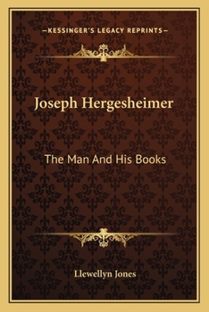 Joseph Hergesheimer: The Man And His Books