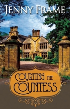 Courting the Countess - Book #1 of the Axedale