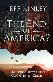 Paperback The End of America?: Bible Prophecy and a Country in Crisis Book
