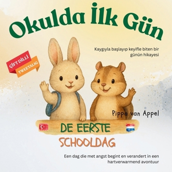 Paperback De Eerste Schooldag: Okulda İlk Gün [Dutch] Book