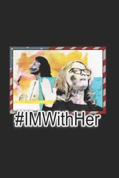 Paperback #imwithher: History Is Repeated - Anita Hill and Christine Blasey Ford Testify Book