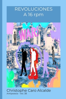 Paperback REVOLUCIONES A 16 rpm: Antipoesía [Spanish] Book