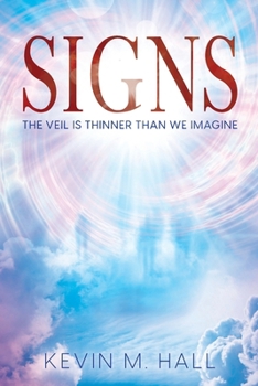 Paperback Signs: The Veil is Thinner Than We Imagine Book