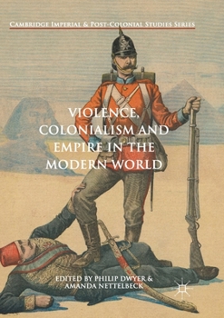 Paperback Violence, Colonialism and Empire in the Modern World Book