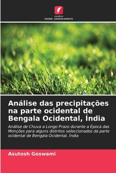 Paperback Análise das precipitações na parte ocidental de Bengala Ocidental, Índia [Portuguese] Book