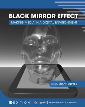 Paperback Black Mirror Effect: Making Media in a Digital Environment Book