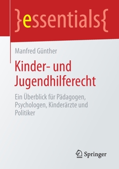 Paperback Kinder- Und Jugendhilferecht: Ein ?berblick F?r P?dagogen, Psychologen, Kinder?rzte Und Politiker [German] Book