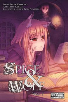 Spice & Wolf, Vol. 7 - Book #7 of the 漫画 狼と香辛料 / Spice & Wolf: Manga