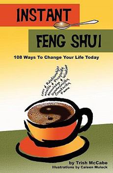Paperback Instant Feng Shui: 108 Ways To change Your Life Today Book