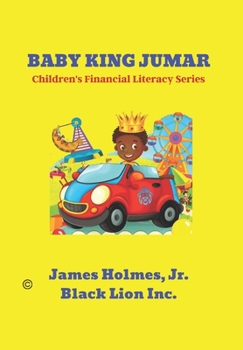 Paperback Baby King Jumar: Children's Financial Literacy Series Book