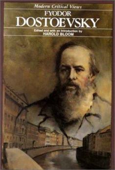 Fyodor Dostoevsky - Book  of the Bloom's Modern Critical Views