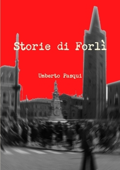 Paperback Storie di Forlì [Italian] Book