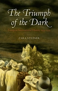 Paperback The Triumph of the Dark: European International History 1933-1939 Book