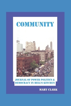 Paperback Community: Power Politics and Democracy in Hell's Kitchen Book