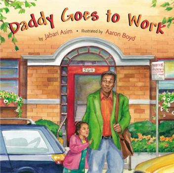 Hardcover Daddy Goes to Work Book