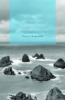 Paperback The Art and Craft of International Environmental Law Book