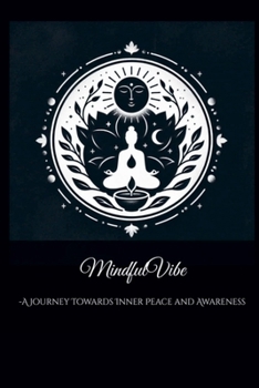 Paperback MindfulVibe-A Journey to Inner Peace Book