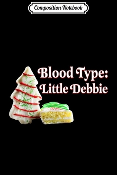 Paperback Composition Notebook: Blood Type Little Debbie Christmas Cake Journal/Notebook Blank Lined Ruled 6x9 100 Pages Book