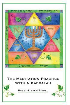 Paperback The Meditation Practice Within Kabbalah Book