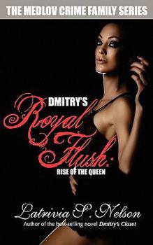 Paperback Dmitry's Royal Flush: Rise of the Queen Book