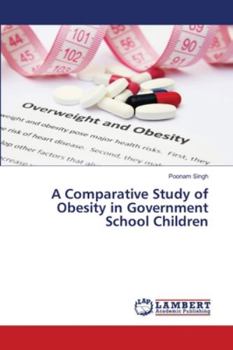 Paperback A Comparative Study of Obesity in Government School Children Book