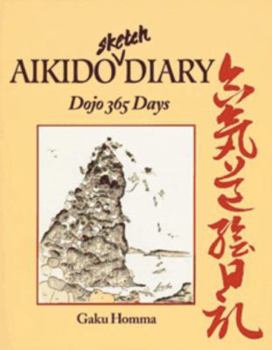 Paperback Aikido Sketch Diary: Dojo 365 Days Book