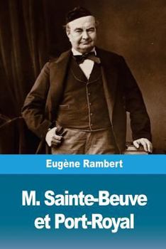 Paperback M. Sainte-Beuve et Port-Royal [French] Book