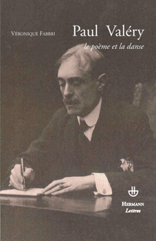 Paul Valéry: Le poème et la danse (HR.SAVOIR LETTR) (French Edition)