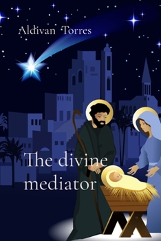 The Divine Mediator