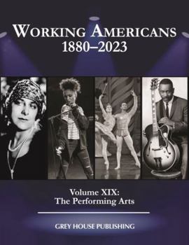 Hardcover Working Americans, 1880-2023: Vol. 19: Performing Arts: Print Purchase Includes Free Online Access Book