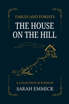 Fables and Forests - The House on the Hill: The House on the Hill