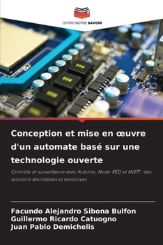 Paperback Conception et mise en oeuvre d'un automate basé sur une technologie ouverte [French] Book