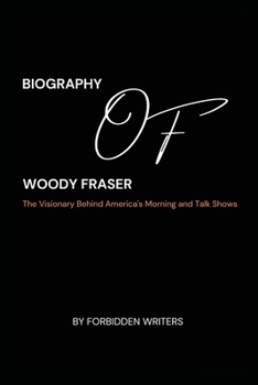 Paperback Biography of Woody Fraser Book