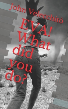 Paperback EVA! What did you do? Book