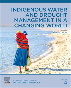 Paperback Indigenous Water and Drought Management in a Changing World: Volume 4 Book