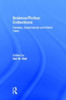 Hardcover Science/Fiction Collections: Fantasy, Supernatural and Weird Tales Book