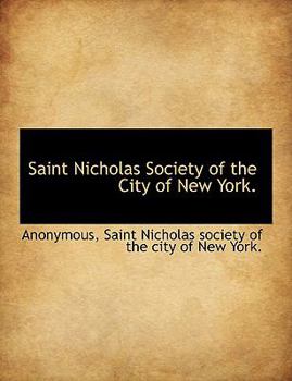 Paperback Saint Nicholas Society of the City of New York. Book