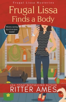 Frugal Lissa Finds a Body - Book #1 of the Frugal Lissa Mysteries