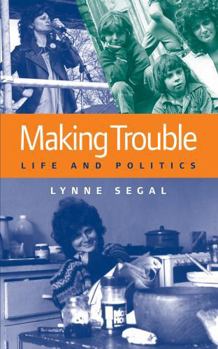 Paperback Making Trouble: Life and Politics Book