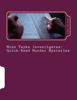 Paperback Miss Tayke Investigates: Quick-Read Murder Mysteries Book
