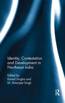 Paperback Identity, Contestation and Development in Northeast India Book