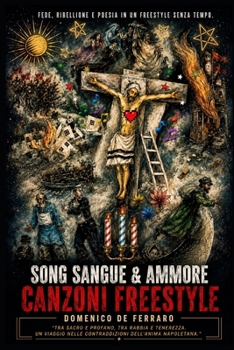 Paperback Song Sangue & Ammore: Canzoni Freestyle [Italian] Book