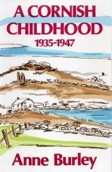 Hardcover A Cornish childhood, 1935-1947 Book