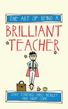 Paperback The art of being a brilliant teacher Book