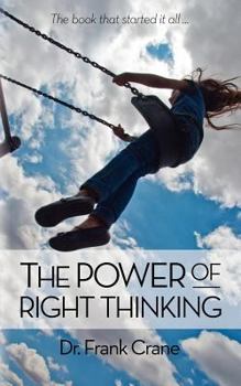 Paperback The Power of Right Thinking Book