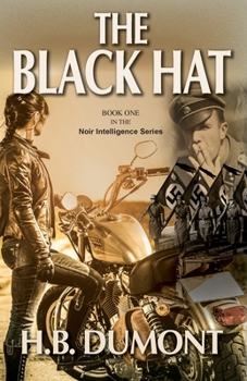 Paperback The Black Hat: Book One of the Noir Intelligence Series Book