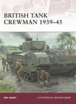 British Tank Crewman 1939-45 - Book #183 of the Osprey Warrior