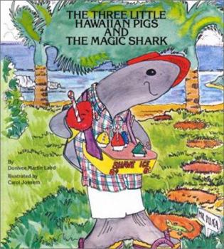 Hardcover The Three Little Hawaiian Pigs and the Magic Shark Book