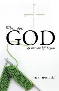 Paperback When Does God Say Human Life Begins Book